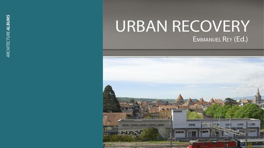 URBAN RECOVERY, 2015 © LAST / EPFL
