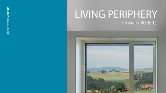 LIVING PERIPHERY, 2022 © LAST / EPFL