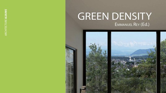 GREEN DENSITY, 2013 © LAST / EPFL