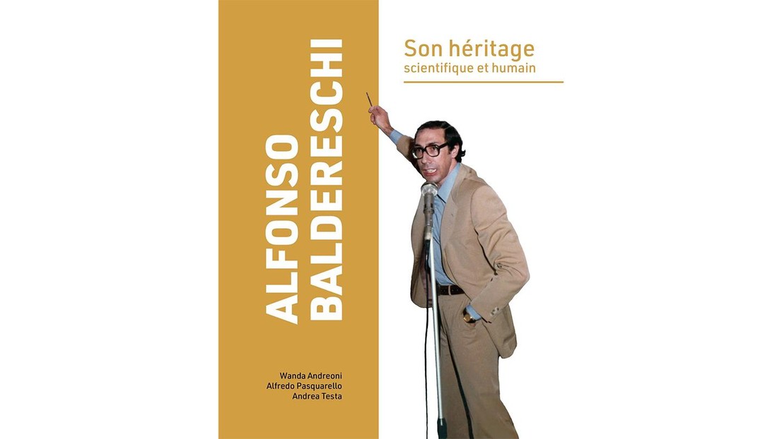Front cover of the book “Alfonso Baldereschi : son heritage scientifique et humain”, edited by Wanda Andreoni, Alfredo Pasquarello and Andrea Testa (EPFL Press, Lausanne, 2025). Front cover of the book “Alfonso Baldereschi : son heritage scientifique et humain”, edited by Wanda Andreoni, Alfredo Pasquarello and Andrea Testa (EPFL Press, Lausanne, 2025).