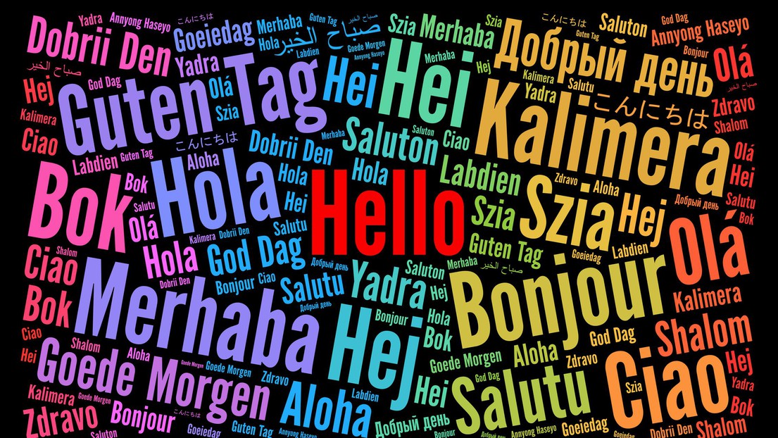 Hello in different languages © iStock Hello in different languages © iStock