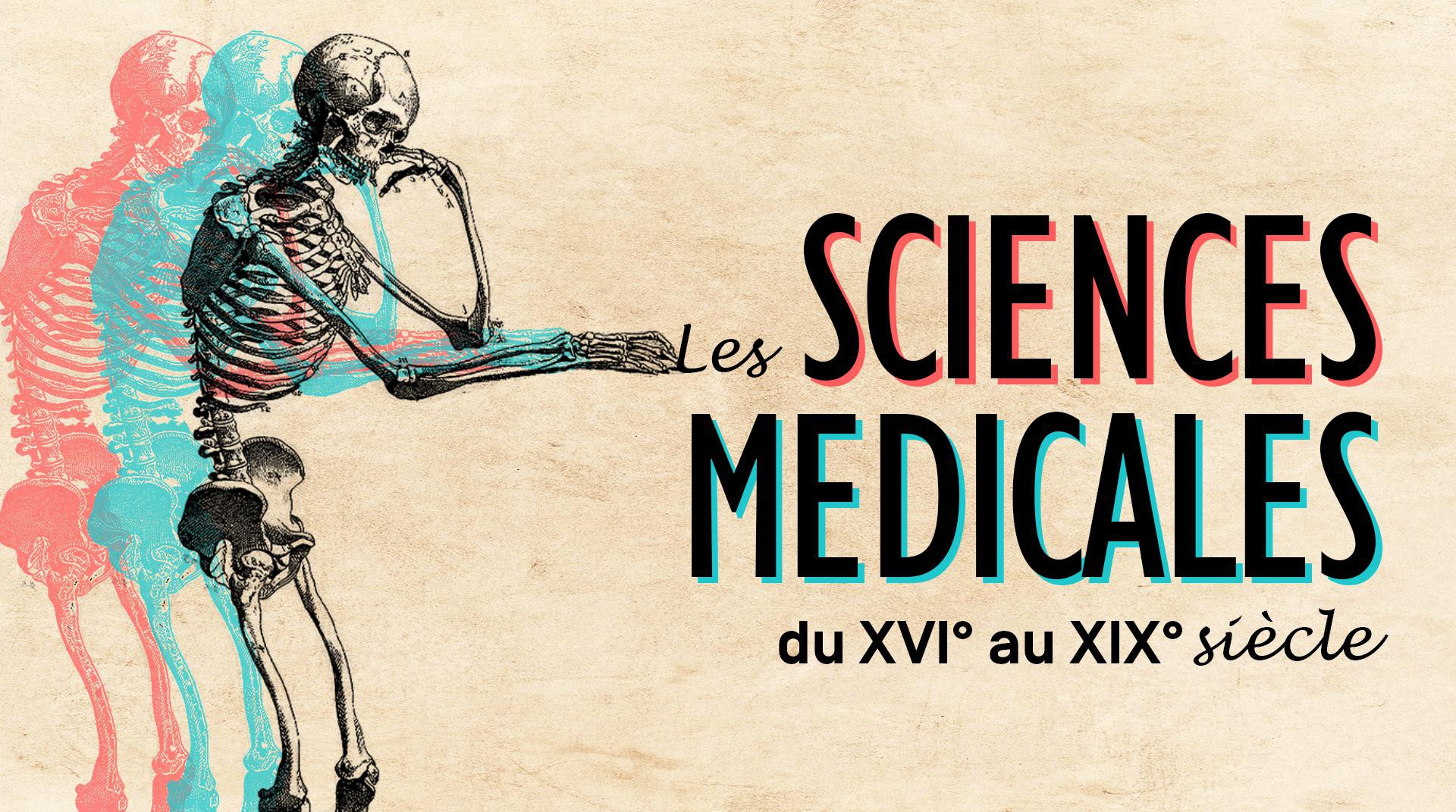 Medical sciences from the 16th to the 19th century